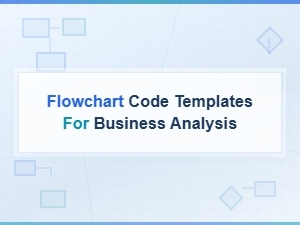 Flowchart Code Templates for Business Analysis